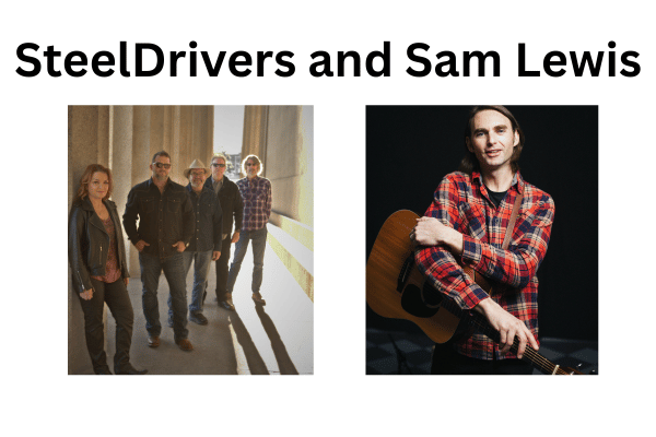 SteelDrivers and Sam Lewis
